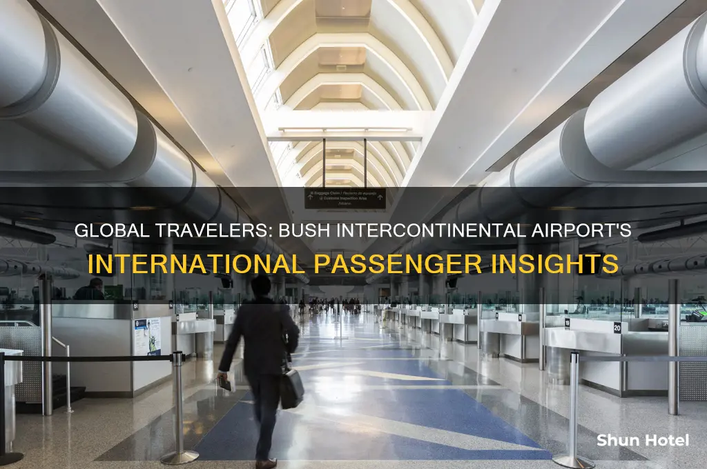 how many international people fly into bush intercontinental airport