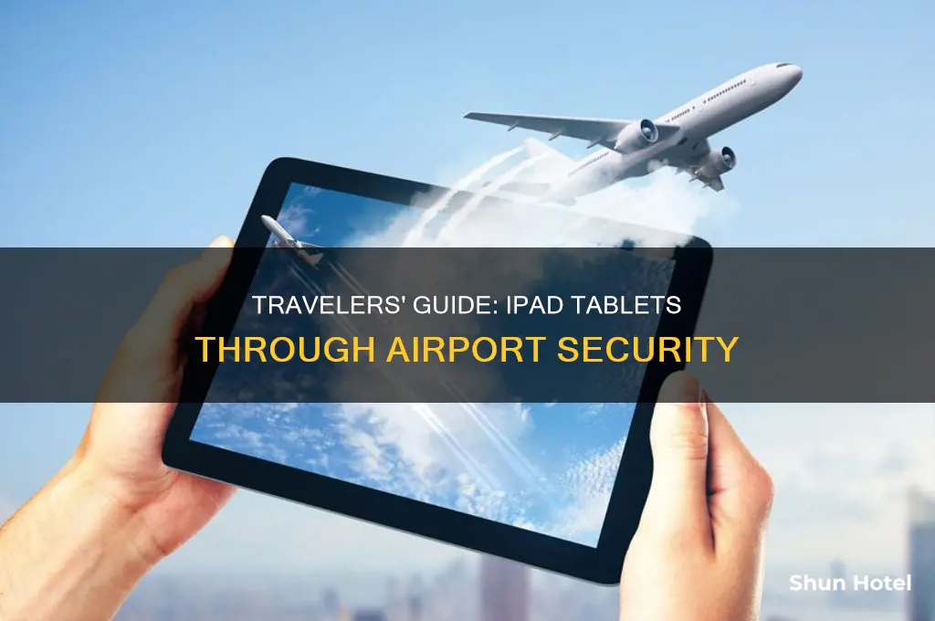 how many ipad tablets can i take through airport security