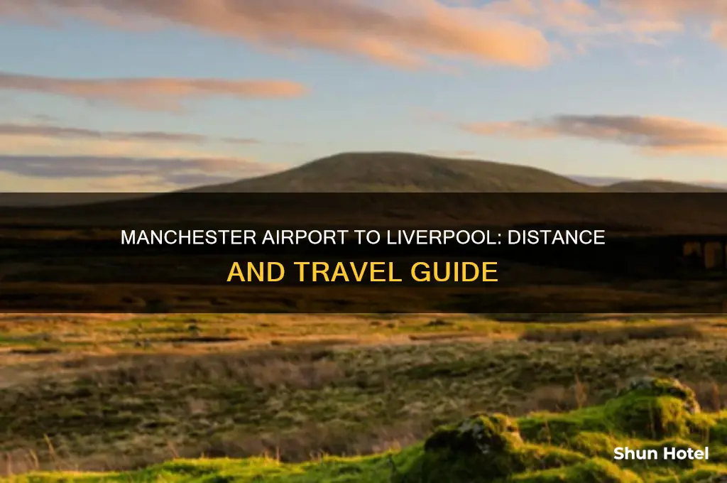 how many miles from manchester international airport to liverpool