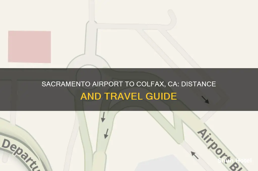 how many miles from sacramento international airport to colfax california