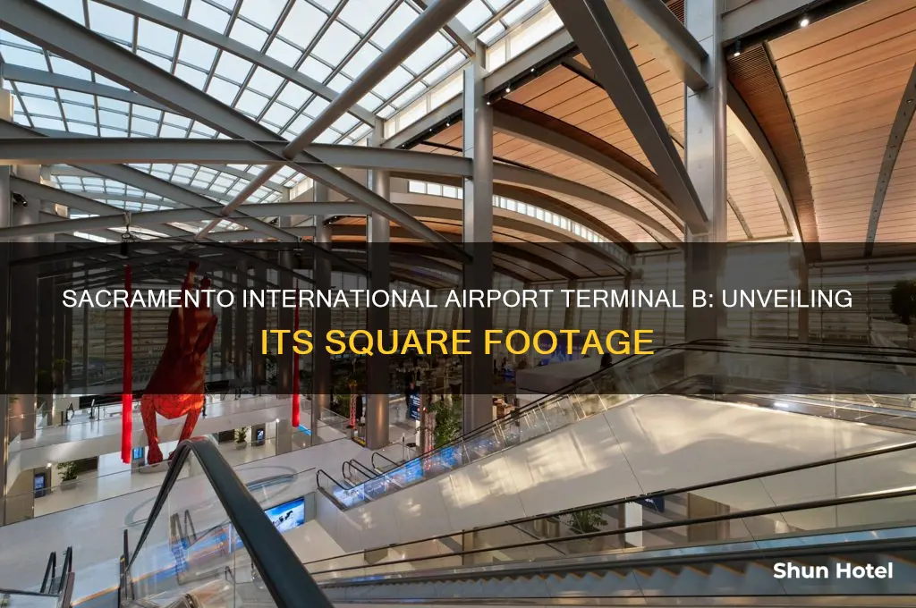 how many square feet is sacramento international airport terminal b