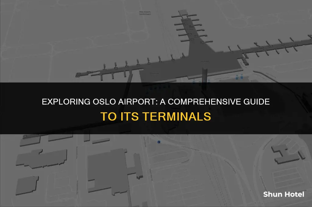 how many terminals in oslo airport