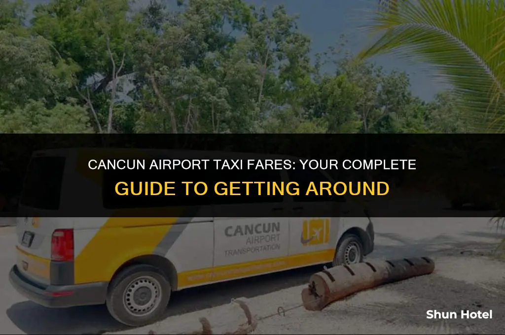 how much are taxis from cancun airport