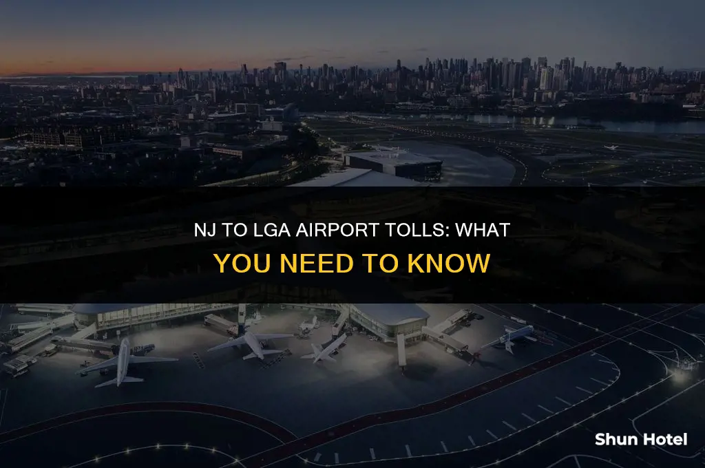 how much are tolls from nj to lga airport