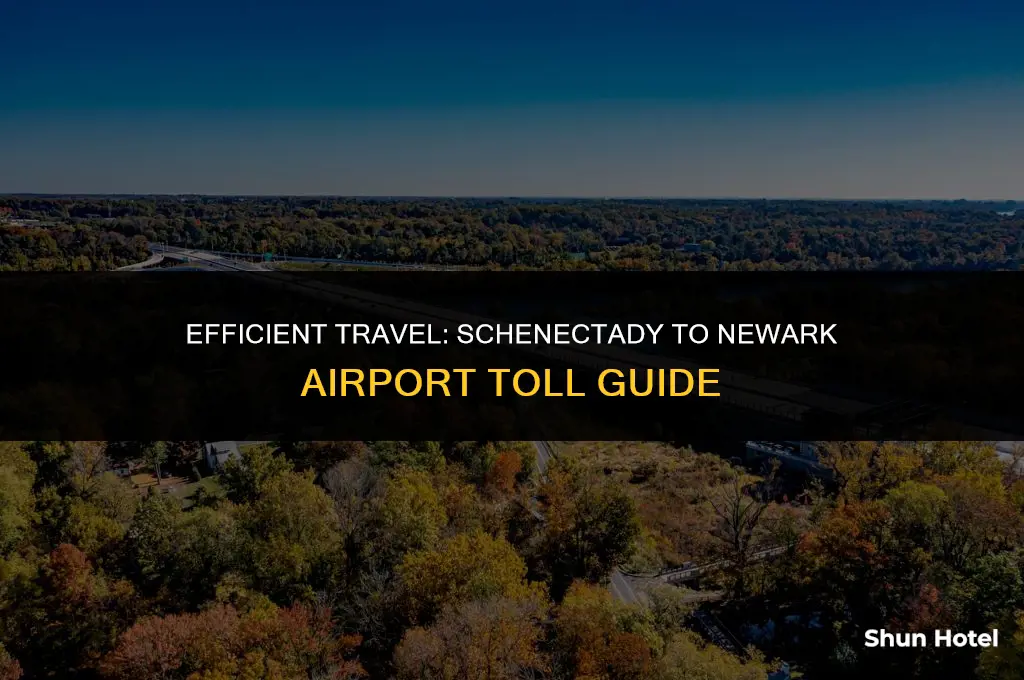 how much are tolls from schenectady to newark airport