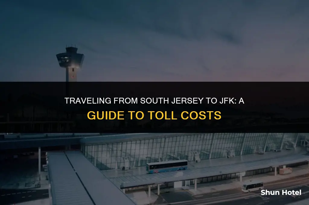 how much are tolls from south jersey to jfk airport