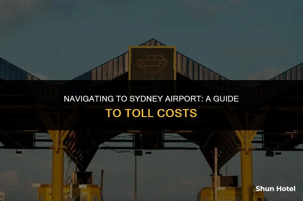 how much are tolls to sydney airport