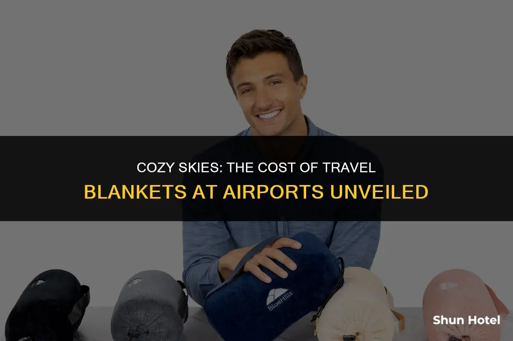 how much are travel blankets at the airport