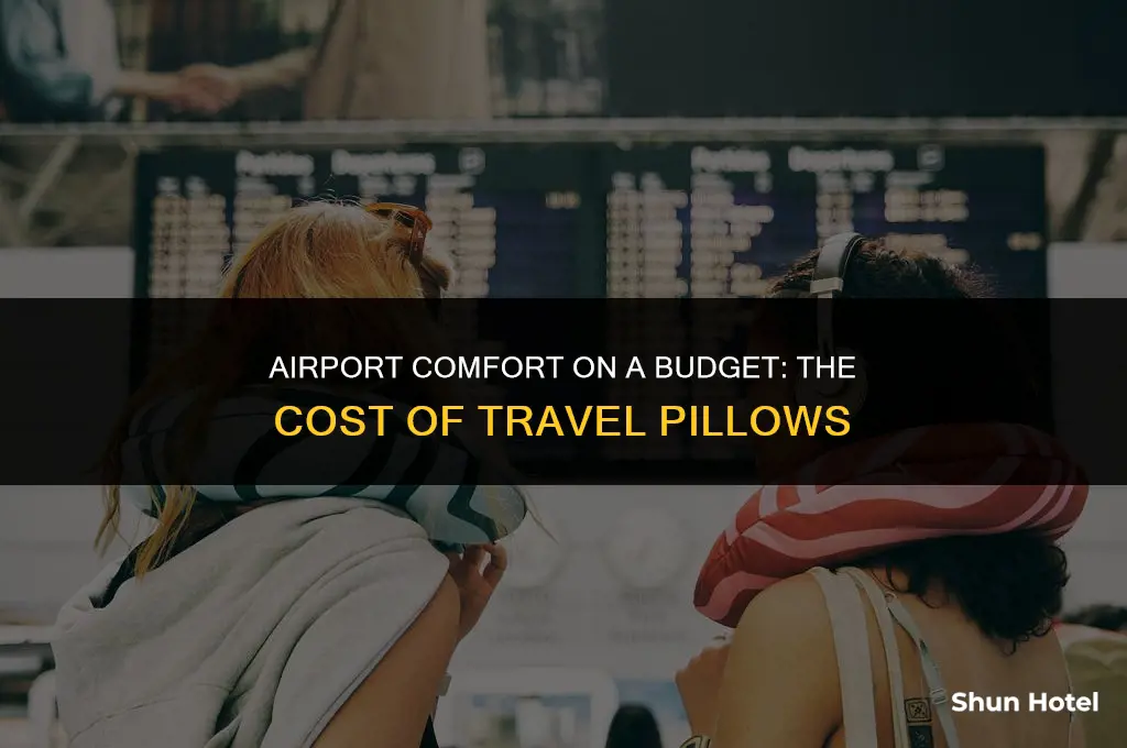 how much are travel pillows at the airport