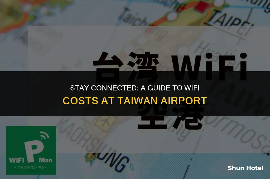 how much are wifi in taiwan airport