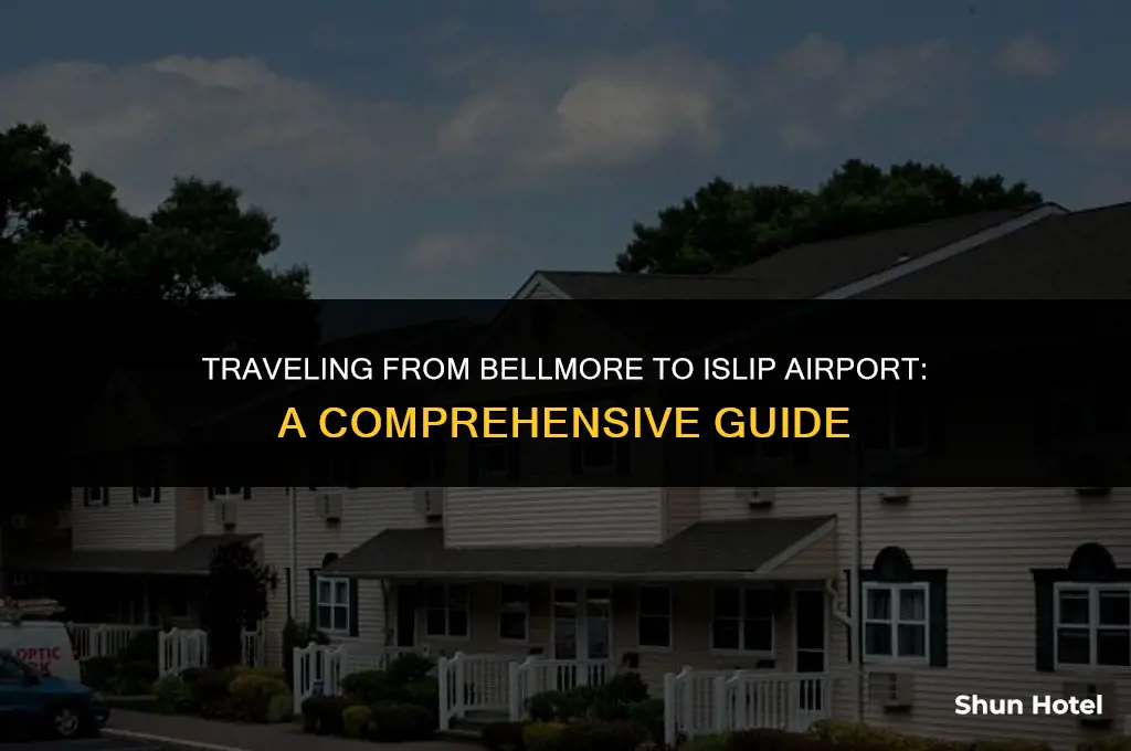 how much bellmore to islip airport