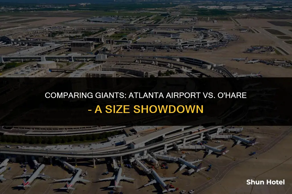 how much bigger is the atlanta airport than ohare