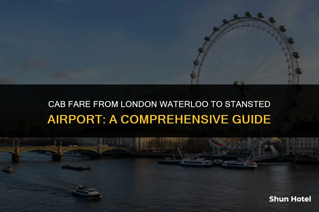 how much cab from london waterloo station to stansted airport