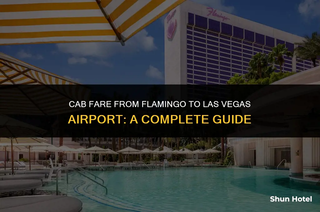 how much cab ride from flamingo to las vegas airport