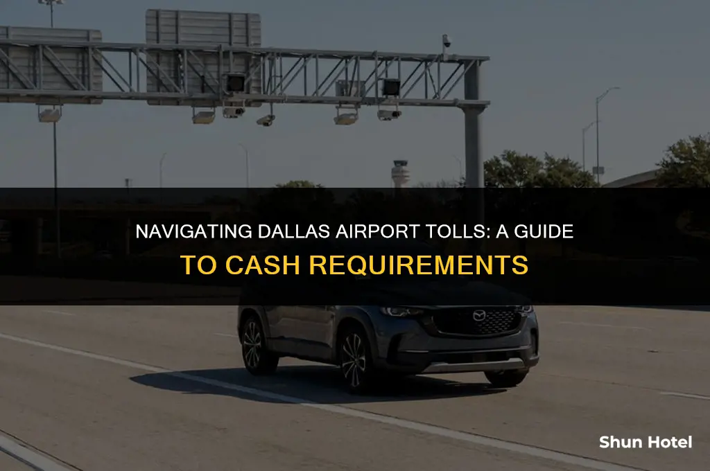 how much cash need for airport toll dallas