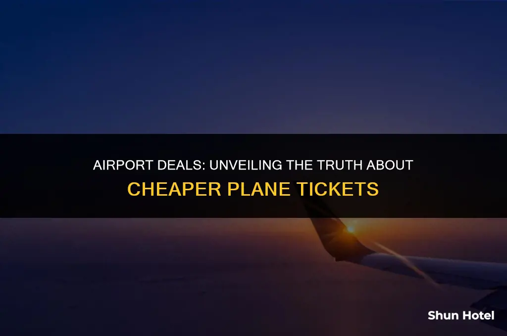 how much cheaper are plane tickets at the airport