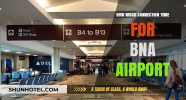 BNA Airport Connection Times: What You Need to Know