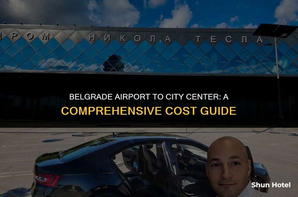 how much cost from belgrade airport to city center