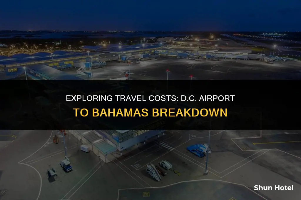 how much cost from dc airport to bahammas