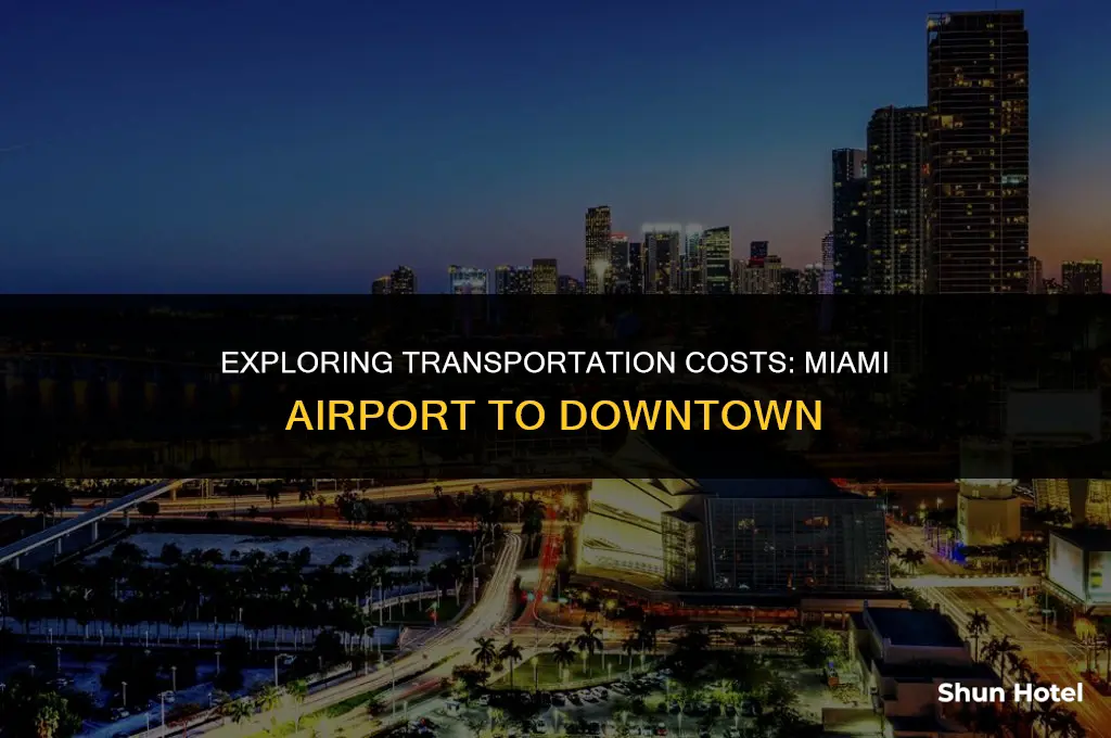 how much cost from miami airport to downtoun