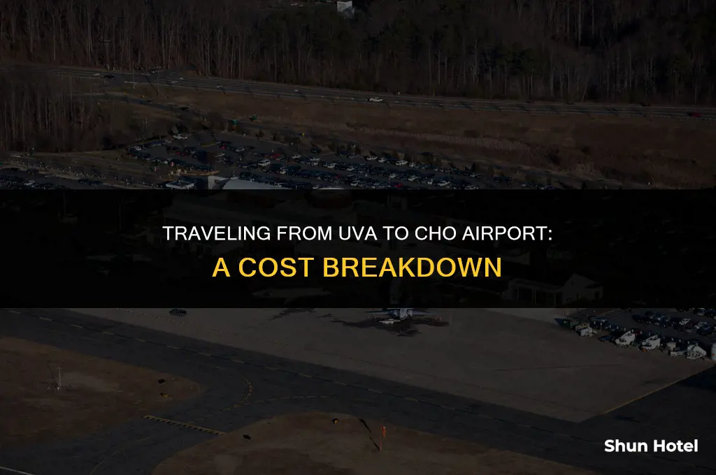 how much cost from uva to cho airport