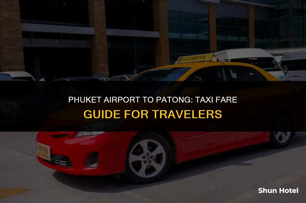 how much cost taxi from phuket airport to patong