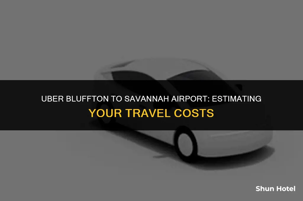 how much cost uber bluffton to savannah airport