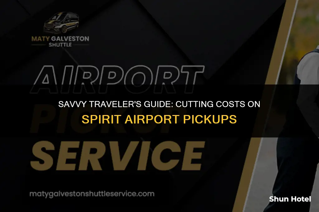 how much cost will save on airport pickup for spirit
