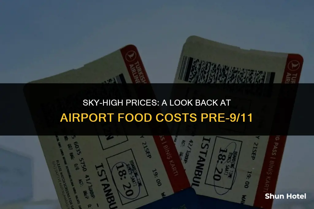 how much did airport food cost before 9 11