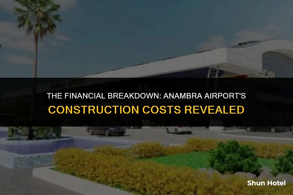 how much did anambra airport cost