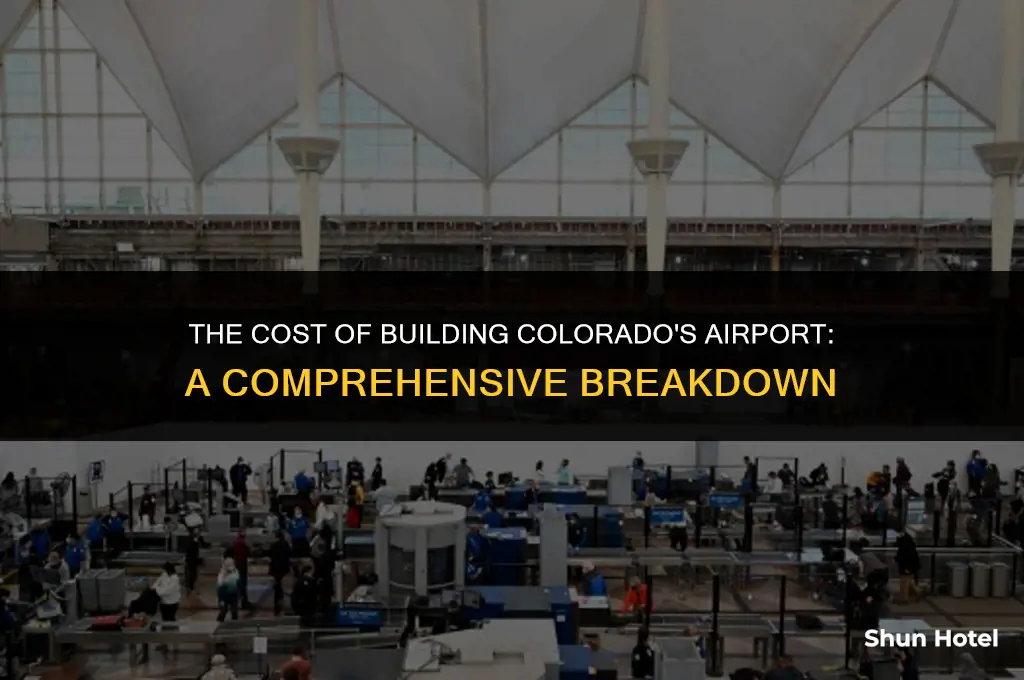how much did the colorado airport cost to make