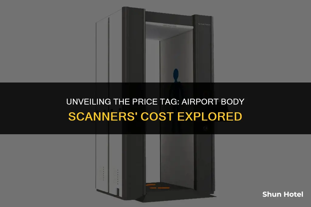 how much do airport body scanners cost