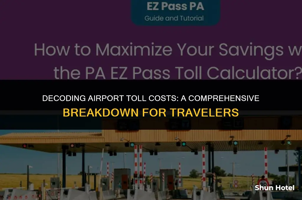 how much do airport tolls cost