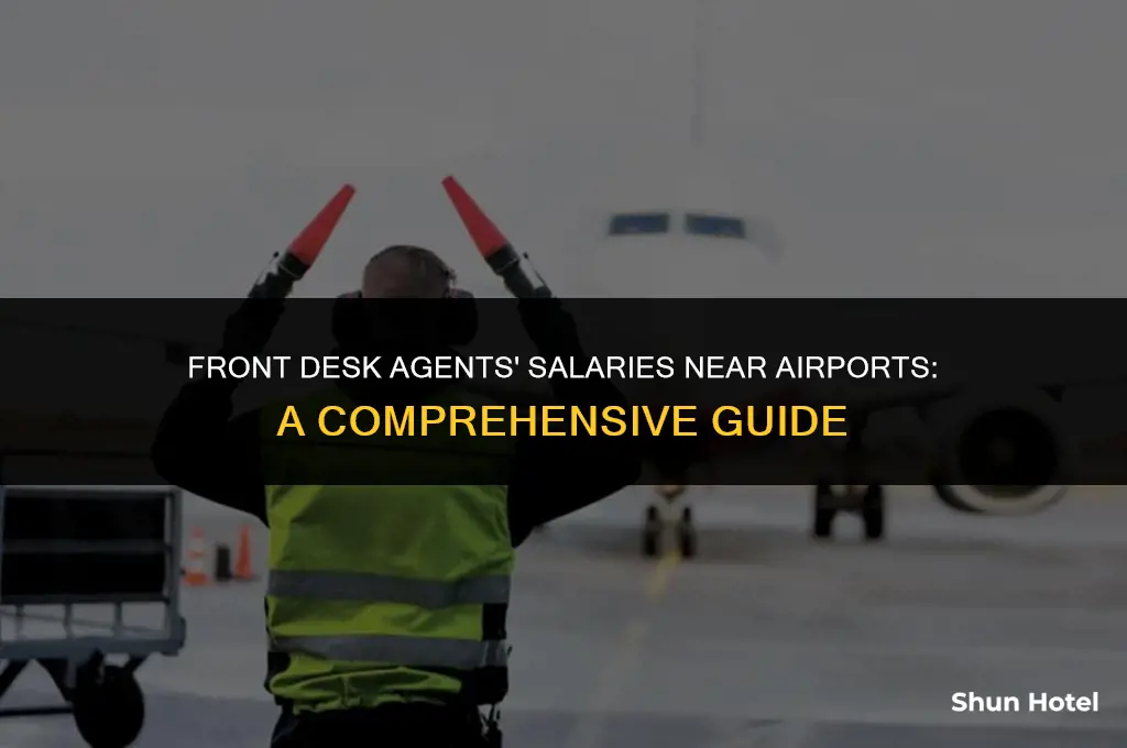 how much do front desk agents make near airports