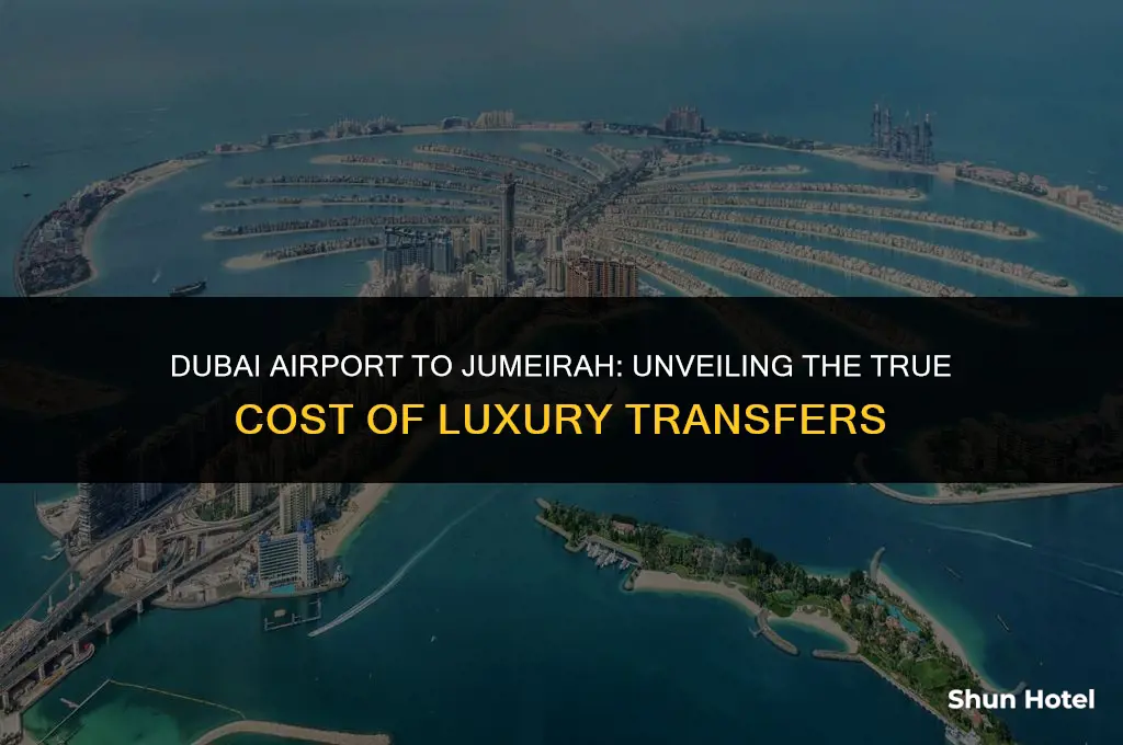 how much do they chargec from dubai airport to jumeirah