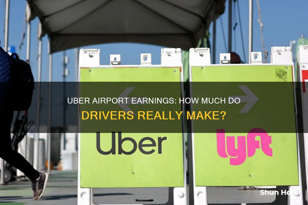 how much do uber drivers make open going to airports