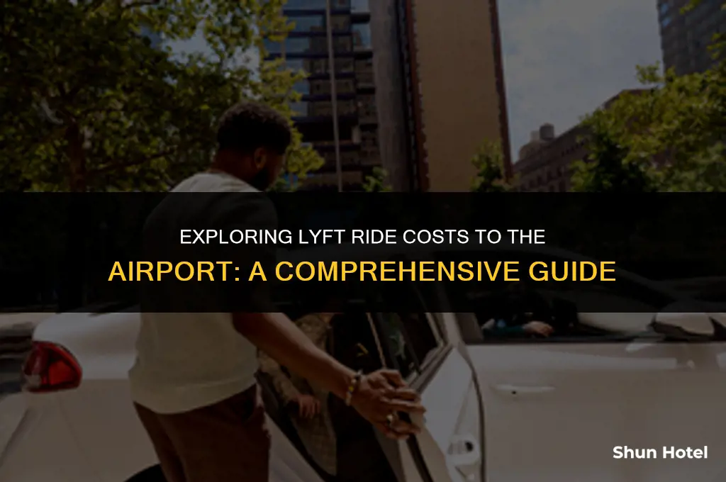 how much does a lyft ride cost to the airport