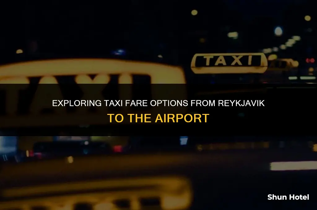 how much does a taxi cost from reykavik to airport