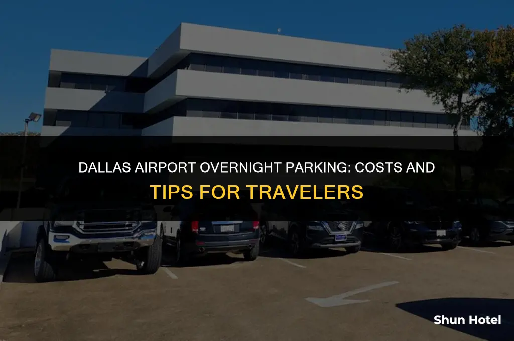 how much does airport overnight parking cost dallas