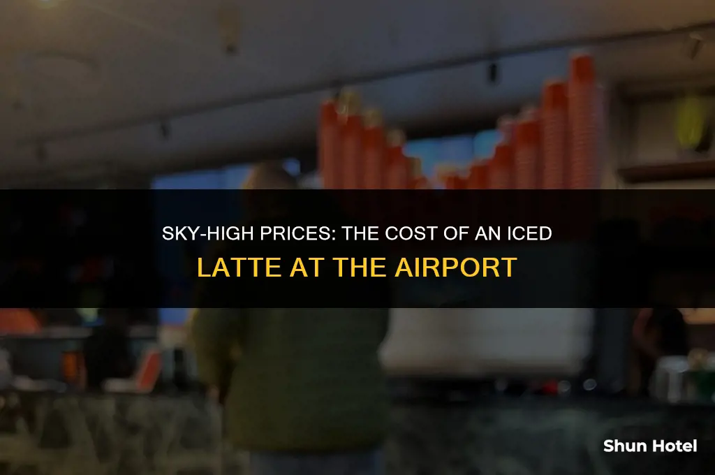 how much does an iced latte from an airport cost