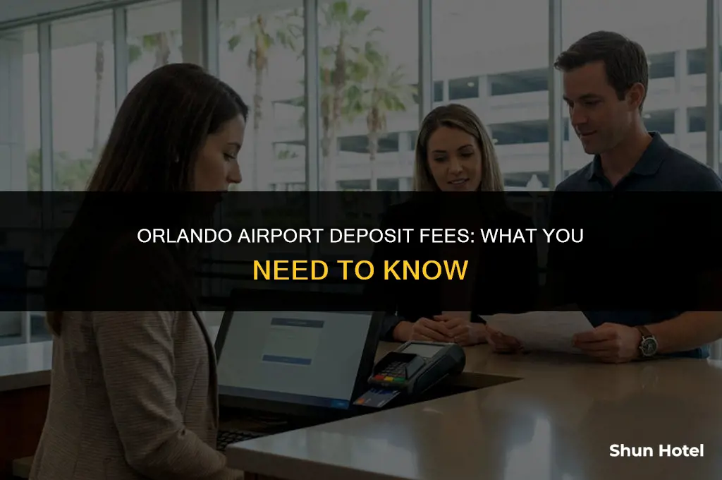 how much does budget orlando airport charge for deposit