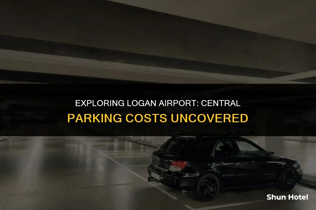 how much does central parking cost at logan airport