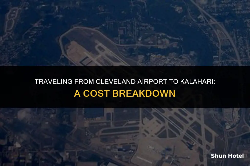 how much does it cost from cleveland airport to kalahari