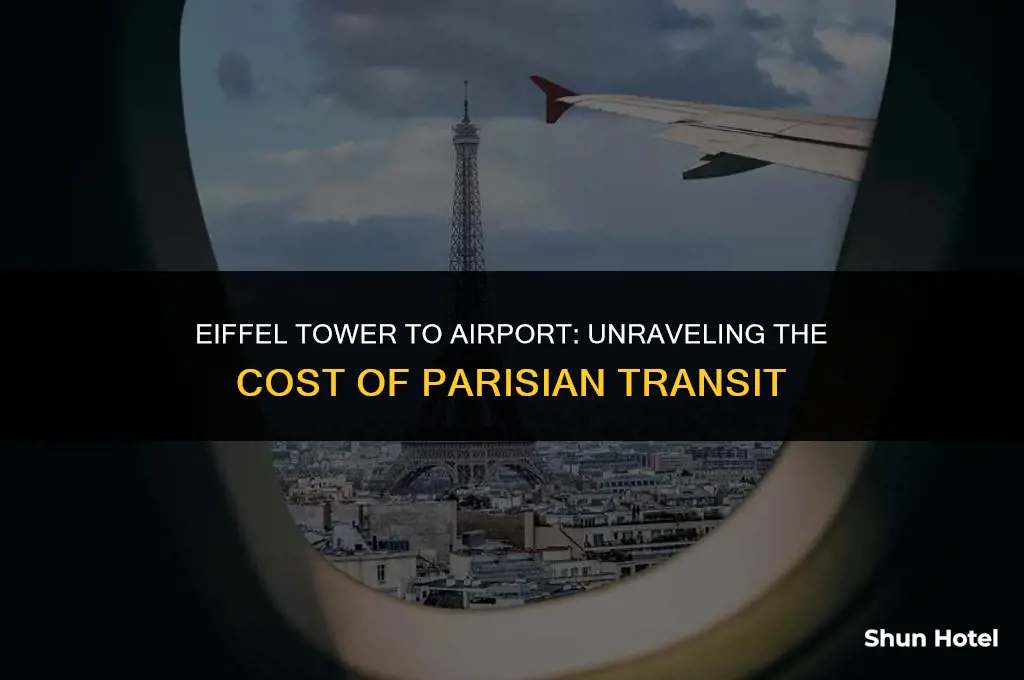 how much does it cost from eiffle tower to airport