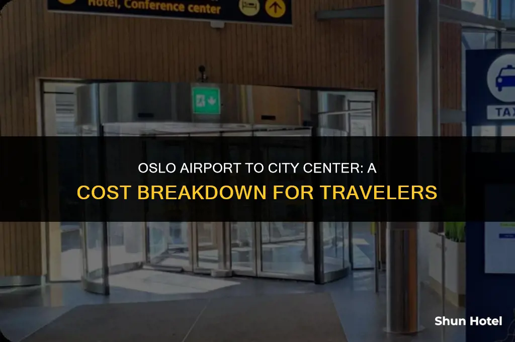 how much does it cost from oslo airport to oslo