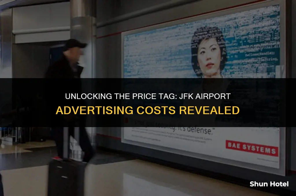 how much does it cost to advertise in jfk airport