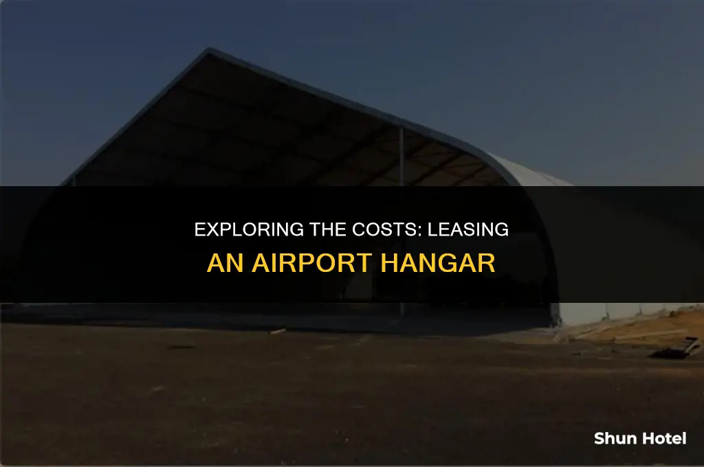 how much does it cost to lease an airport hanger