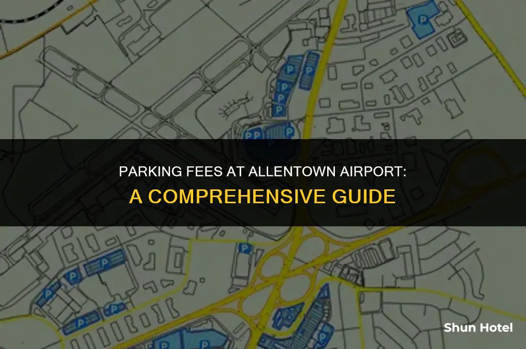 how much does it cost to park at allentown airport