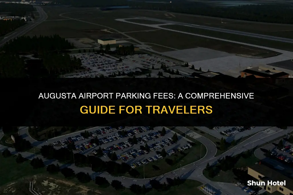 how much does it cost to park at augusta airport