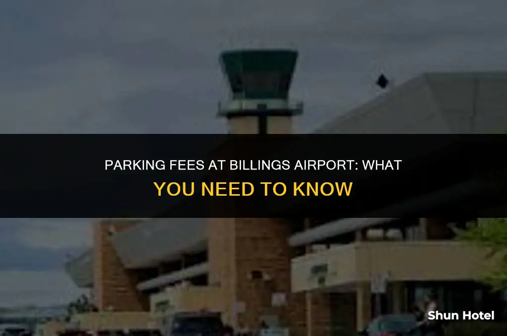 how much does it cost to park at billings airport